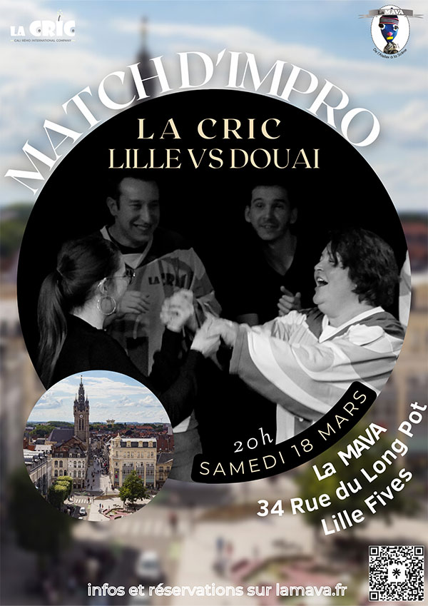 Affiche du Match d'impro de La CRIC opposant Lille et Douai, le Samedi 18 mars 2023 à 20h, à LA MAVA - La Maison de l'Art Vivant en Amateur