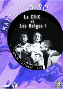 Affiche du Match d'impro opposant La CRIC et Les Belges, le Samedi 7 octobre 2023 à 20h, à LA MAVA - La Maison de l'Art Vivant en Amateur
